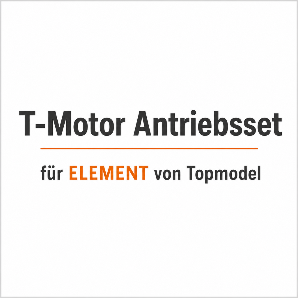 T-Motor Antriebset für ELEMENT von Topmodel